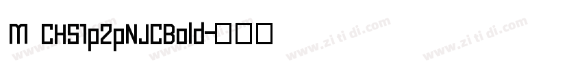 M CHS1p2pNJCBold字体转换